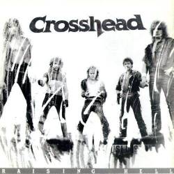 Crosshead : Raising Hell